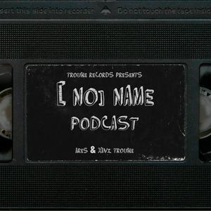 [NO] NAME podcast