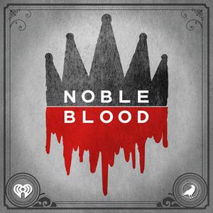 Escucha Noble Blood en la aplicación