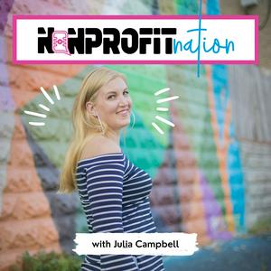 Escucha Nonprofit Nation with Julia Campbell en la aplicación