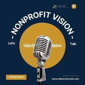 Escucha Nonprofit Vision With Gregory Nielsen en la aplicación