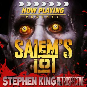 Now Playing Presents:  The 'Salem's Lot Movie Retrospective Series