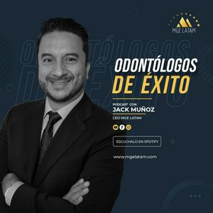 Escucha Odontólogos de Éxito: El Podcast de MGE LATAM en la aplicación