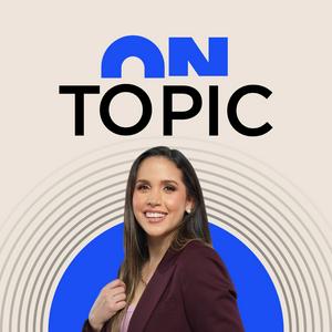ON TOPIC con Vero Ruiz del Vizo