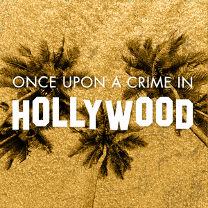 Escucha Once Upon A Crime In Hollywood en la aplicación