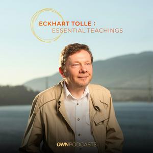 Escucha Eckhart Tolle: Essential Teachings en la aplicación