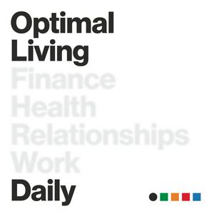 Escucha Optimal Living Daily - Personal Development and Self-Improvement en la aplicación