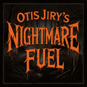 Escucha Otis Jiry’s Nightmare Fuel en la aplicación