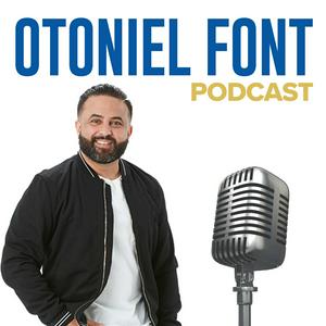 Escucha Otoniel Font Podcast en la aplicación