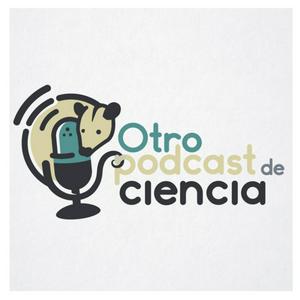 Escucha Otro Podcast de Ciencia en la aplicación