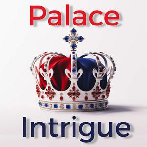 Escucha Palace Intrigue : Kate Middleton - Meghan & Harry -  King Charles - Royal Family gossip en la aplicación