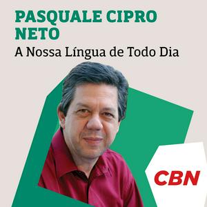 Escucha Pasquale Cipro Neto - A Nossa Língua de Todo Dia en la aplicación