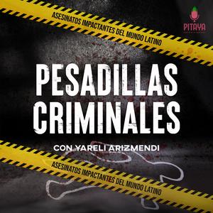 Escucha Pesadillas Criminales en la aplicación