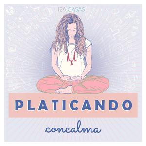 Platicando con calma | Espiritualidad práctica para transformar tu vida