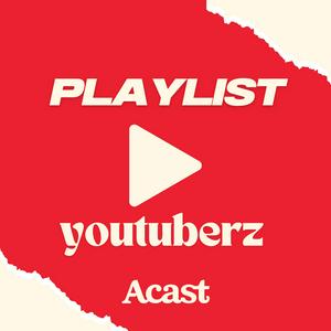 Escucha Playlist Youtubers - les podcasts des créateurs vidéo en la aplicación