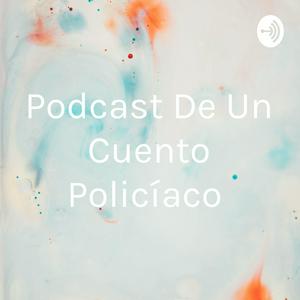 Escucha Podcast De Un Cuento Policíaco en la aplicación