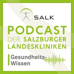 Podcast der Salzburger Landeskliniken: Gesundheits-Wissen