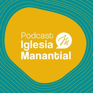 Escucha Podcast Iglesia Manantial en la aplicación