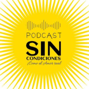 Podcast Sin Condiciones