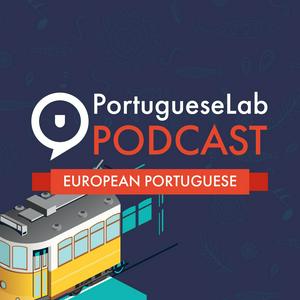 Escucha Portuguese Lab Podcast | Learn European Portuguese en la aplicación