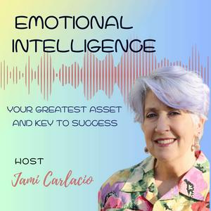Emotional Intelligence: Your Greatest Asset and Key to Success