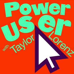 Escucha Power User with Taylor Lorenz en la aplicación