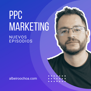 Escucha PPC Marketing | Google Ads & Marketing Digital en Español en la aplicación