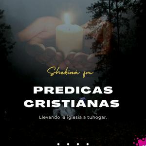 Escucha PREDICAS CRISTIANAS en la aplicación