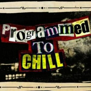 Escucha Programmed to Chill en la aplicación