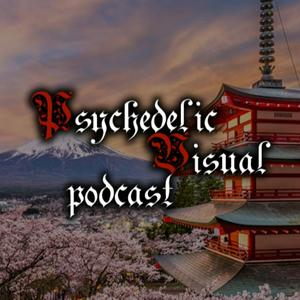 Psychedelic Visual Podcast
