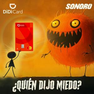 Escucha ¿Quién dijo miedo? Un podcast de DiDi Card en la aplicación