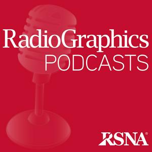 Escucha RadioGraphics Podcasts | RSNA en la aplicación