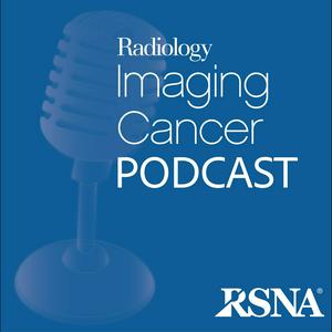 Radiology Imaging Cancer Podcast | RSNA
