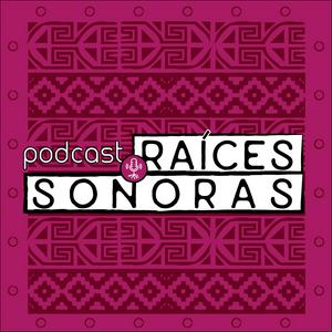 Escucha Raíces Sonoras en la aplicación