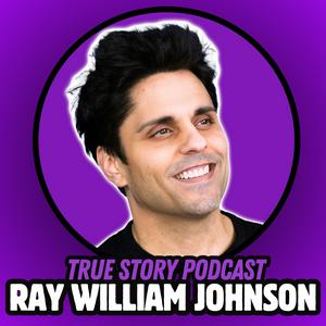 Ray William Johnson: True Story Podcast