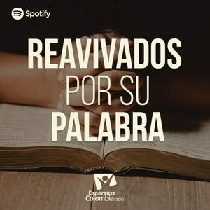 Escucha Reavivados Por Su Palabra en la aplicación