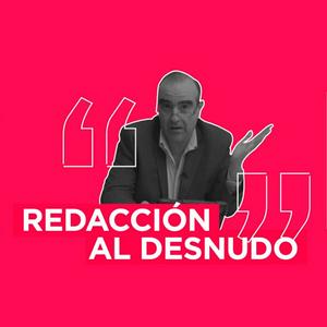 Escucha Redacción al desnudo en la aplicación