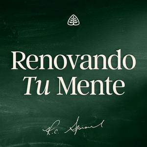 Renovando Tu Mente con R.C. Sproul