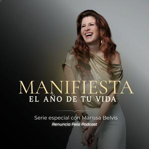 Renuncia Feliz Podcast