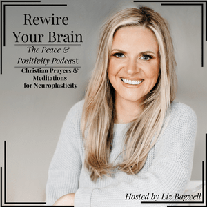 Escucha Rewire Your Brain: The Peace & Positivity Podcast with Liz Bagwell en la aplicación