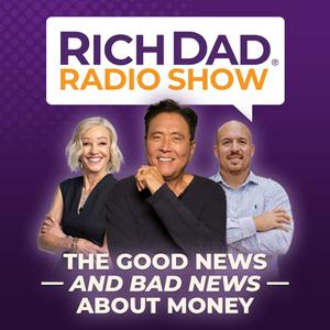 Escucha Rich Dad Radio Show: In-Your-Face Advice on Investing, Personal Finance, & Starting a Business en la aplicación