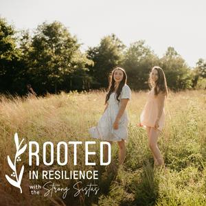 Escucha Rooted in Resilience en la aplicación