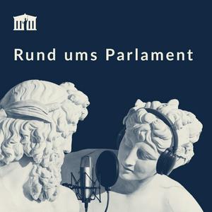 Escucha Rund ums Parlament – der Podcast des österreichischen Parlaments en la aplicación