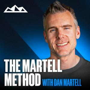 Escucha The Martell Method w/ Dan Martell en la aplicación