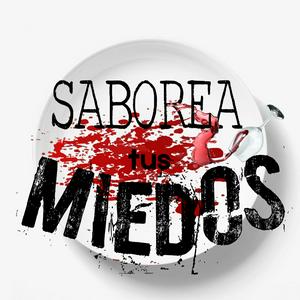 Escucha Saborea Tus Miedos en la aplicación