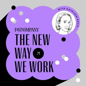 The New Way We Work