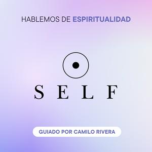 SELF: Hablemos de espiritualidad para el auto-descubrimiento y sanación