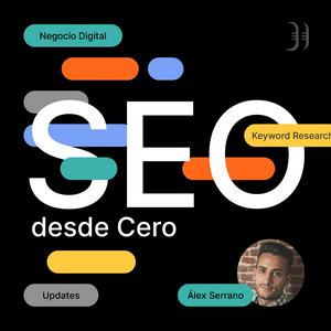 Escucha SEO desde Cero - Podcast de SEO en la aplicación