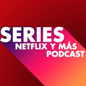 Series, Netflix y más