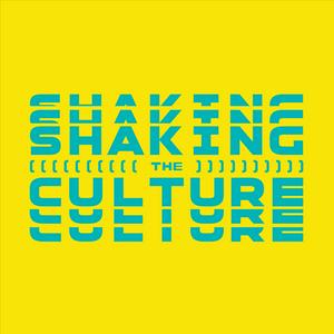 Shaking The Culture Podcast