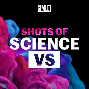 Escucha Shots of Science Vs en la aplicación